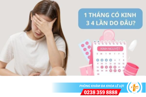 Có kinh 1 tháng 3 4 lần là bị gì?