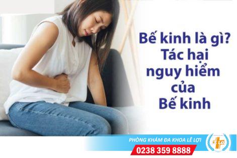 Bế kinh là bệnh gì có nguy hiểm không?